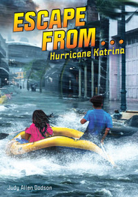 Escape from . . . Hurricane Katrina by Judy Allen Dodson, Nigel Chilvers, 9781499811087