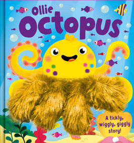 Ollie Octopus (A Tickly, Wiggly, Giggly Story! AHand Puppet Book) by IglooBooks, Beatrice Costamagna, 9781499880502