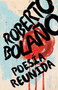 Roberto Bolaño: Poesía reunida / Collected Poetry (Spanish Edition) by Roberto Bolaño, 9781984898043
