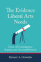 The Evidence Liberal Arts Needs (Lives of Consequence, Inquiry, and Accomplishment) by Richard A. Detweiler, 9780262543101