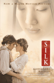 Silk (Movie Tie-in Edition) by Alessandro Baricco, Ann Goldstein, 9780307277978