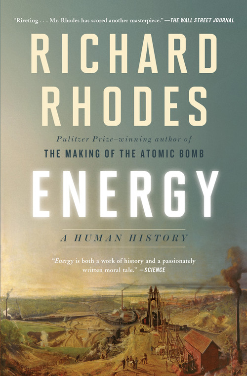 Energy (A Human History) - 9781501105364 by Richard Rhodes