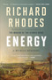 Energy (A Human History) - 9781501105364 by Richard Rhodes