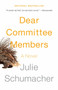Dear Committee Members by Julie Schumacher, 9780345807335