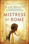 Mistress of Rome by Kate Quinn, 9780425232477