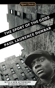 The Sport of the Gods - 9780451531773 by Paul Laurence Dunbar, William L. Andrews, Marcellus Blount PhD, 9780451531773