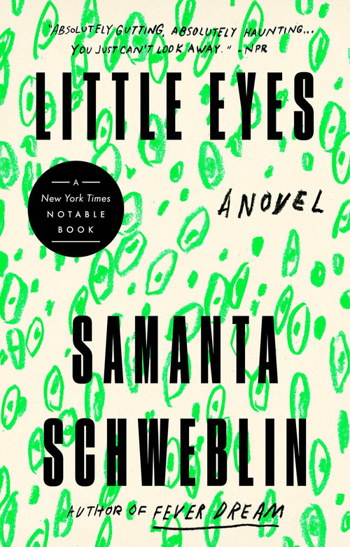Little Eyes (A Novel) - 9780525541370 by Samanta Schweblin, 9780525541370