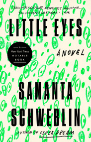 Little Eyes (A Novel) - 9780525541370 by Samanta Schweblin, Megan McDowell, 9780525541370