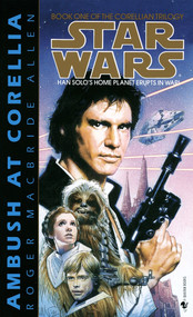 Ambush at Corellia: Star Wars Legends (The Corellian Trilogy) by Roger MacBride Allen, 9780553298031