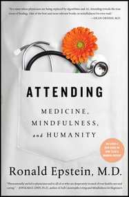 Attending (Medicine, Mindfulness, and Humanity) by Ronald Epstein, 9781501121722