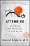 Attending (Medicine, Mindfulness, and Humanity) by Ronald Epstein, 9781501121722