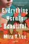 Everything Here Is Beautiful (A Novel) by Mira T. Lee, 9780735221970