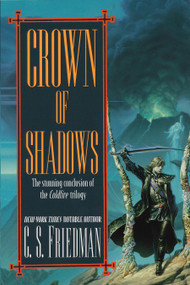 Crown of Shadows by C.S. Friedman, 9780756403188