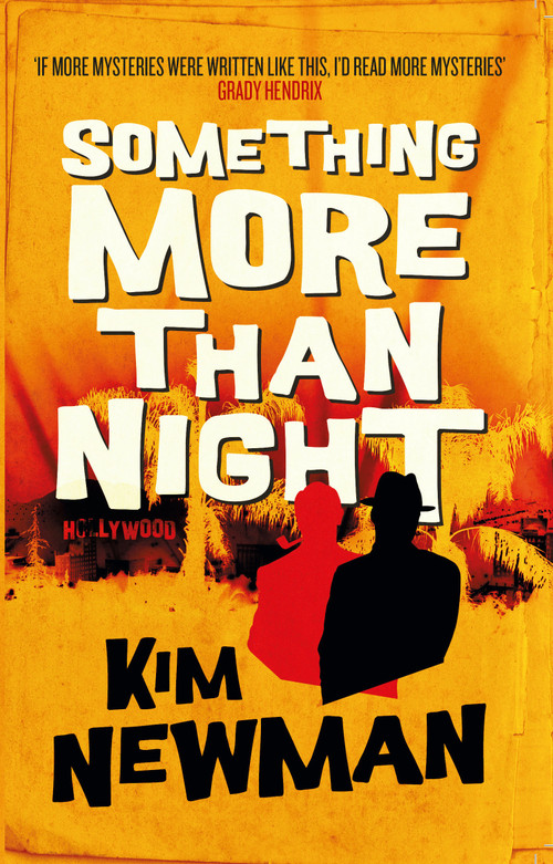 Something More Than Night by Kim Newman, 9781789097719