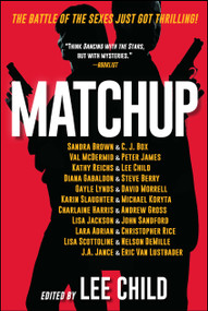 MatchUp by Lee Child, Lee Child, Sandra Brown, C. J. Box, Val McDermid, Peter James, Kathy Reichs, Diana Gabaldon, Steve Berry, Gayle Lynds, David Morrell, Karin Slaughter, Michael Koryta, Charlaine Harris, Andrew Gross, Lisa Jackson, John Sandford, Lara Adrian, Christopher Rice, Lisa Scottoline, Nelson DeMille, J.A. Jance, Eric Van Lustbader, 9781501141607