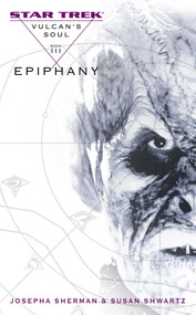Vulcan's Soul #3: Epiphany by Josepha Sherman, Susan Shwartz, 9781501142901