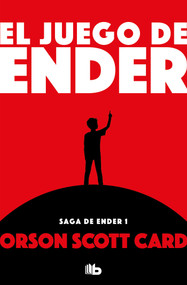 El juego de Ender / Ender's Game (Spanish Edition) by Orson Scott Card, 9788490707890