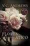 Flores en el atico / Flowers in the Attic by Virginia C. Andrews, 9788497597463