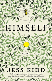 Himself (A Novel) by Jess Kidd, 9781501145186