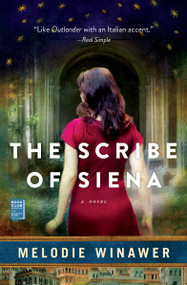 The Scribe of Siena (A Novel) - 9781501152269 by Melodie Winawer, 9781501152269