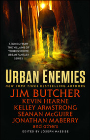 Urban Enemies by Jim Butcher, Kevin Hearne, Seanan McGuire, Kelley Armstrong, Jonathan Maberry, Jeff Somers, Joseph Nassise, 9781501155086