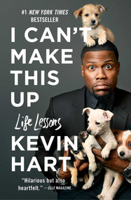 I Can't Make This Up (Life Lessons) by Kevin Hart, Neil Strauss, 9781501155574