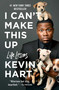 I Can't Make This Up (Life Lessons) by Kevin Hart, Neil Strauss, 9781501155574