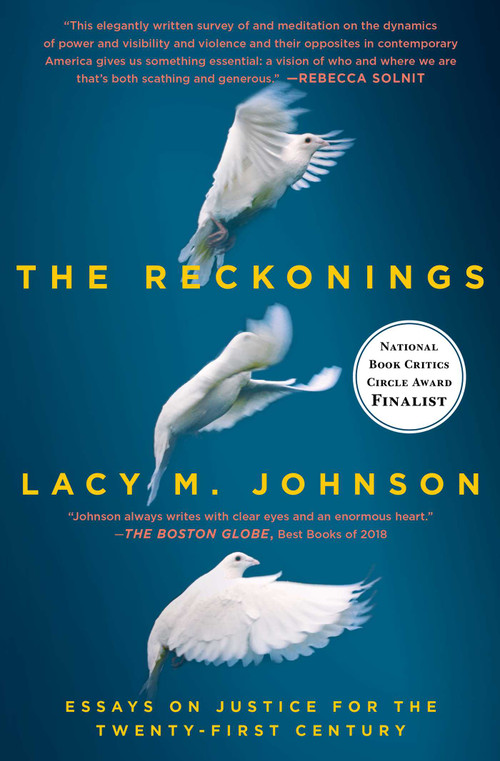 The Reckonings (Essays on Justice for the Twenty-First Century) by Lacy M. Johnson, 9781501159015