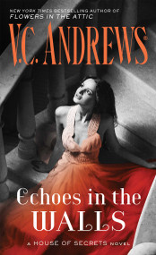Echoes in the Walls by V.C. Andrews, 9781501162534
