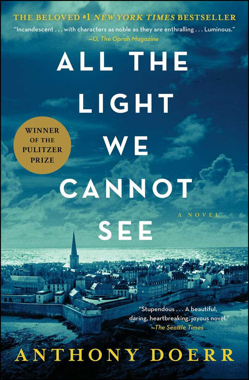 All the Light We Cannot See (A Novel) - 9781501173219 by Anthony Doerr, 9781501173219