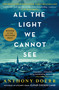 All the Light We Cannot See (A Novel) - 9781501173219 by Anthony Doerr, 9781501173219