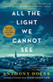 All the Light We Cannot See (A Novel) - 9781501173219 by Anthony Doerr
