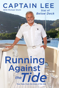 Running Against the Tide (True Tales from the Stud of the Sea) - 9781501184451 by Captain Lee, Michael Shohl, 9781501184451