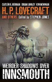 Weirder Shadows Over Innsmouth by Stephen Jones, 9781783291311