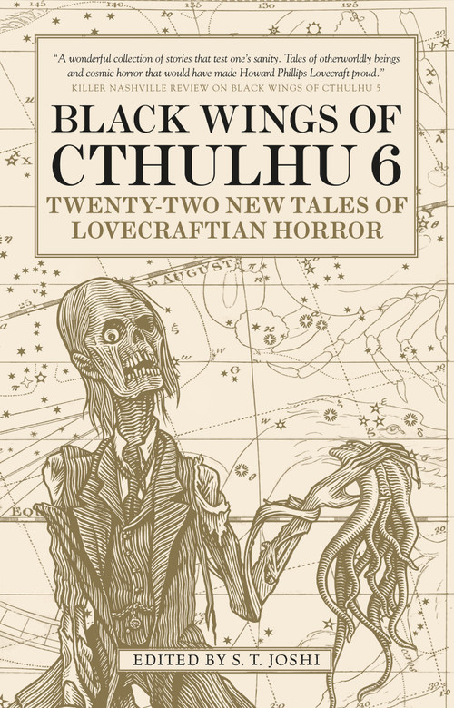 Black Wings of Cthulhu (Volume Six) (Tales of Lovecraftian Horror) by S. T. Joshi, 9781785656934