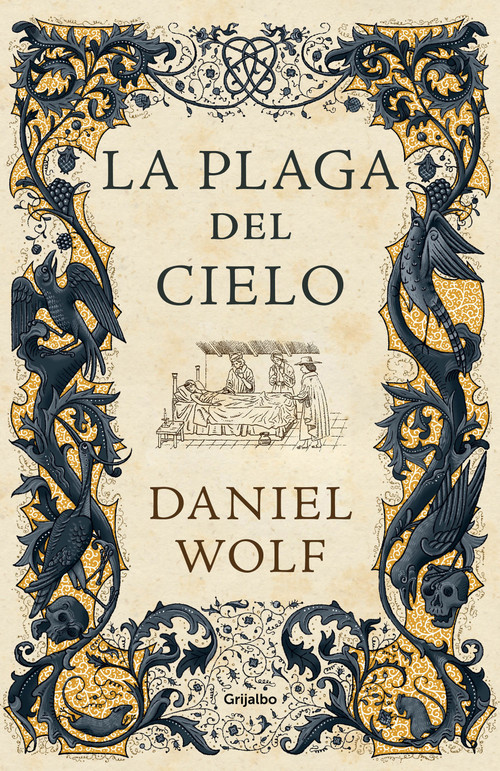 La plaga del cielo / The Gift of Heaven. (Spanish Edition) by Daniel Wolf, 9788425359446
