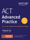 ACT Advanced Practice: Prep for 36 by Kaplan Test Prep, 9781506223278