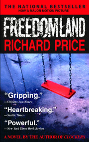 Freedomland (A Novel) by Richard Price, 9780385335133