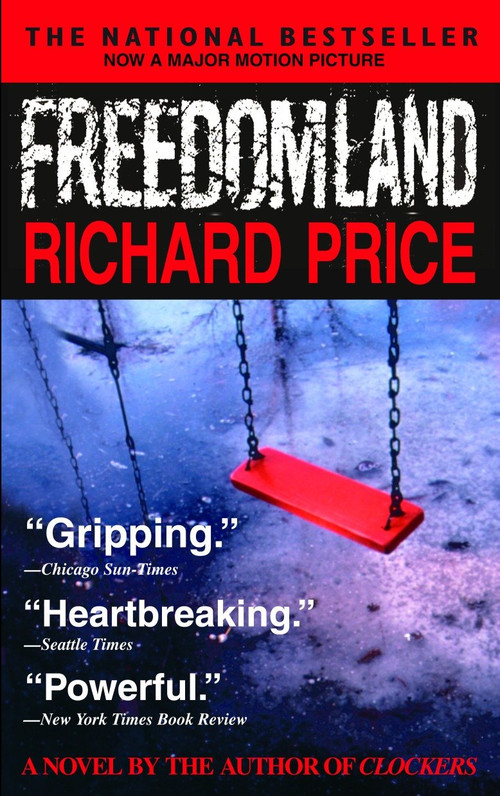 Freedomland (A Novel) by Richard Price, 9780385335133