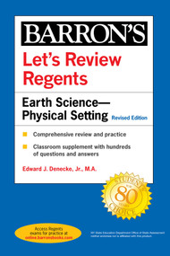 Let's Review Regents: Earth Science--Physical Setting Revised Edition by Edward J. Denecke, 9781506264646