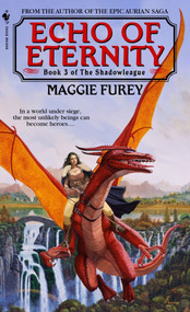 Echo of Eternity by Maggie Furey, 9780553585759