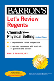 Let's Review Regents: Chemistry--Physical Setting Revised Edition by Albert S. Tarendash, 9781506264691