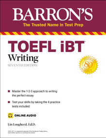 TOEFL iBT Writing (with online audio) by Lin Lougheed, 9781506270715
