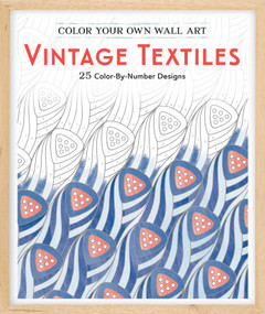 Color Your Own Wall Art Vintage Textiles (25 Color-By-Number Designs) by Adams Media, 9781507200353