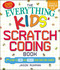The Everything Kids' Scratch Coding Book (Learn to Code and Create Your Own Cool Games!) by Jason Rukman, 9781507207970