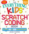 The Everything Kids' Scratch Coding Book (Learn to Code and Create Your Own Cool Games!) by Jason Rukman, 9781507207970