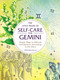 The Little Book of Self-Care for Gemini (Simple Ways to Refresh and Restore-According to the Stars) by Constance Stellas, 9781507209684