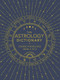 The Astrology Dictionary (Cosmic Knowledge from A to Z) (Miniature Edition) by Donna Woodwell, 9781507211441