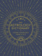 The Astrology Dictionary (Cosmic Knowledge from A to Z) by Donna Woodwell, 9781507211441