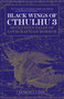 Black Wings of Cthulhu (Volume Three) by S. T. Joshi, 9781783295715